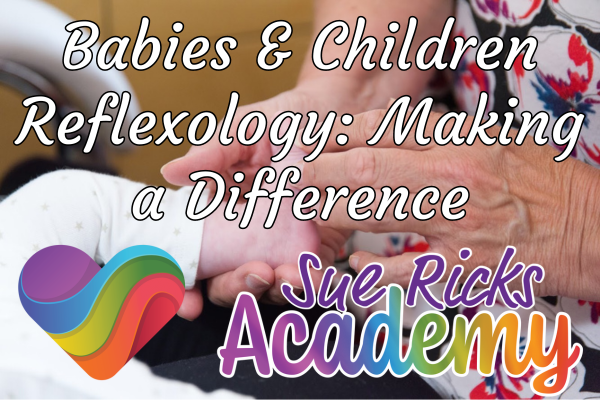 Babies and Children Reflexology - Making a Difference